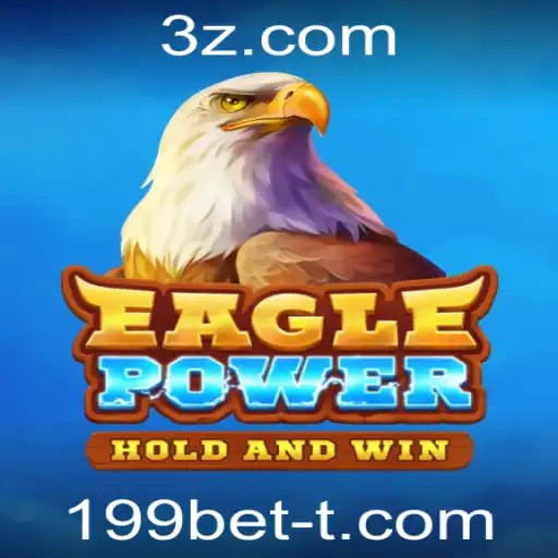EaglePower: Desvendando o Fascinante Universo do Jogo de Apostas 199bet